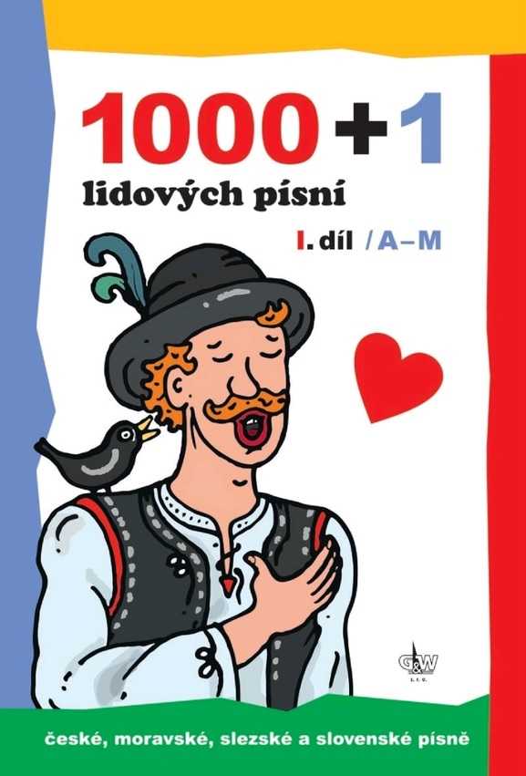 1000 + 1 lidových písní - I. díl / A-M